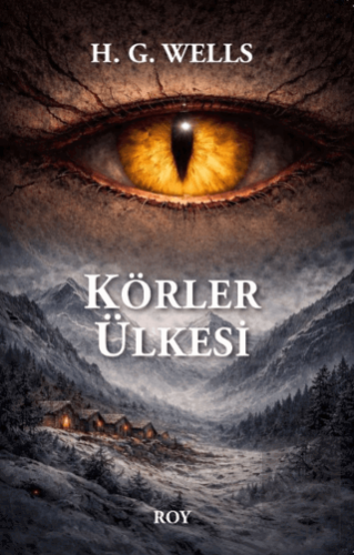 Körler Ülkesi H. G. Wells Roy Kitap Satın Al - ekinkitap.com