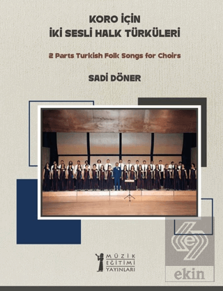 Koro için İki Sesli Halk Türküleri