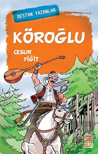 Köroğlu Cesur Yiğit