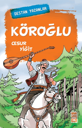 Köroğlu Cesur Yiğit
