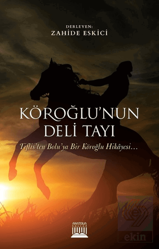 Köroğlu\'nun Deli Tayı