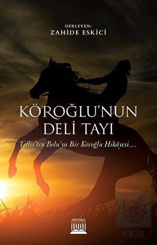 Köroğlu\'nun Deli Tayı