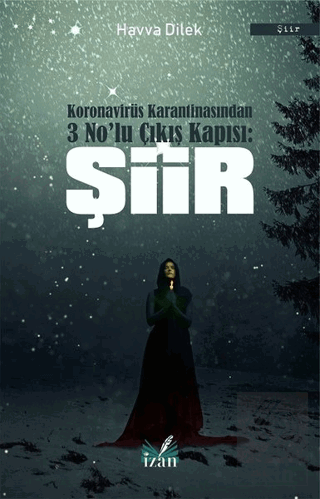 Koronavirüs Karantinasından 3 No'lu Çıkış Kapısı: 