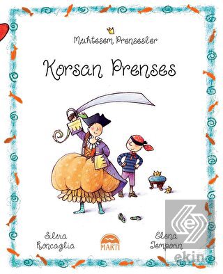 Korsan Prenses - Muhteşem Prensesler