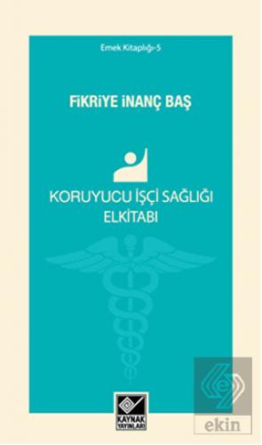 Koruyucu İşçi Sağlığı Elkitabı
