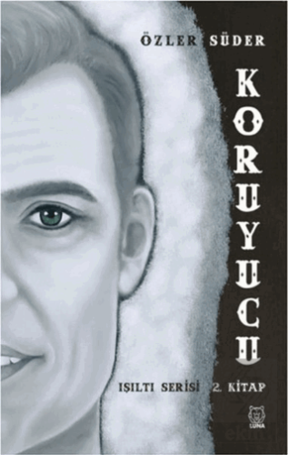 Koruyucu - Işıltı Serisi 2. Kitap