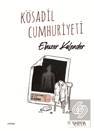 Kösadil Cumhuriyeti Ebuzer Kalender Vapur Yayınları Satın Al - ekinkit