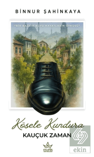 Kösele Kundura Kauçuk Zaman