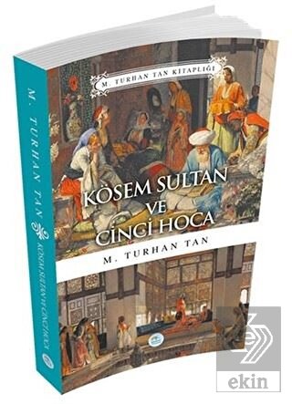 Kösem Sultan ve Cinci Hoca