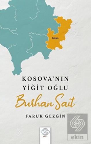 Kosova'nın Yiğit Oğlu - Burhan Sait