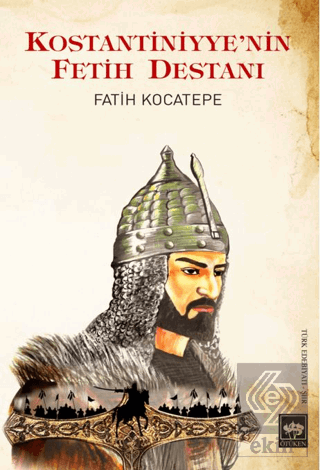 Kostantiniyye'nin Fetih Destanı