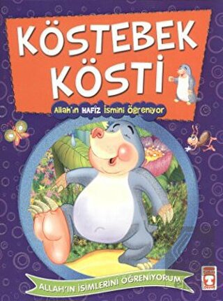 Köstebek Kösti - Allah\'ın Hafız İsimlerini Öğreniy