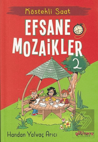 Köstekli Saat - Efsane Mozaikler 2