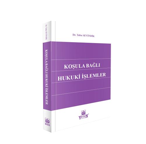 Koşula Bağlı Hukuki İşlemler