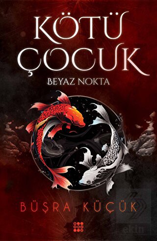 Kötü Çocuk 1 - Beyaz Nokta