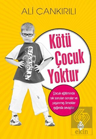 Kötü Çocuk Yoktur