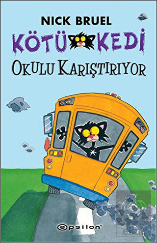 Kötü Kedi Okulu Karıştırıyor