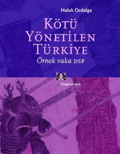 Kötü Yönetilen Türkiye Örnek Vaka DSP