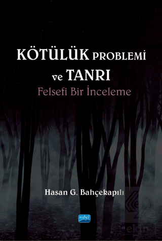 Kötülük Problemi ve Tanrı