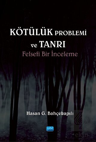 Kötülük Problemi ve Tanrı