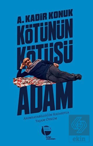 Kötünün Kötüsü Adam