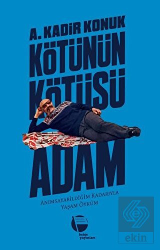 Kötünün Kötüsü Adam