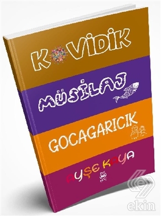 Kovidik - Müsilaj - Gocagarıcık