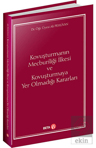 Kovuşturmanın Mecburiliği İlkesi ve Kovuşturmaya Y