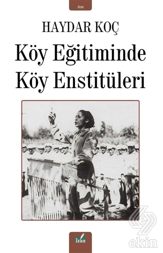 Köy Eğitiminde Köy Enstitüleri