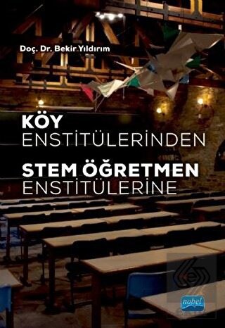 Köy Enstitülerinden Stem Öğretmen Enstitülerine