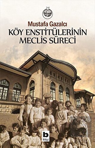 Köy Enstitülerinin Meclis Süreci