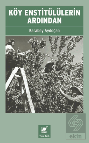 Köy Enstitülülerin Ardından