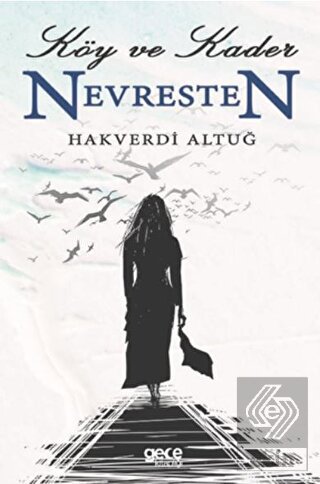 Köy ve Kader Nevresten