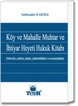 Köy ve Mahalle Muhtar ve İhtiyar Heyeti Hukuk Kitabı