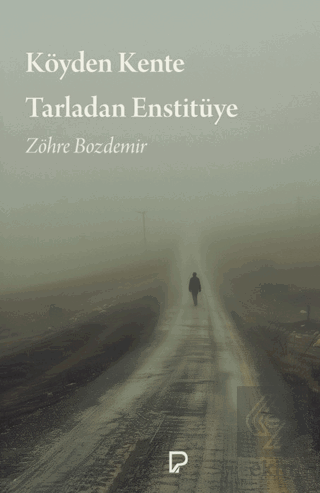 Köyden Kente Tarladan Enstitüye