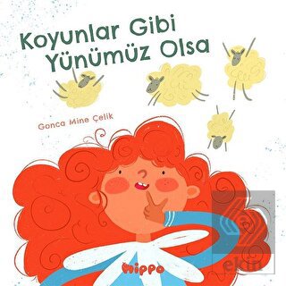 Koyunlar Gibi Yünümüz Olsa