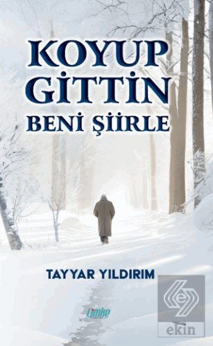 Koyup Gittin Beni Şiirle