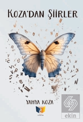 Kozadan Şiirler Yahya Koza Ateş Yayınları Satın Al - ekinkitap.com