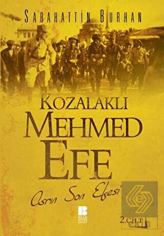 Kozalaklı Mehmed Efe 2.Cilt