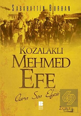 Kozalaklı Mehmed Efe 2.Cilt