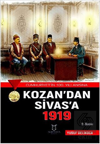 Kozan'dan Sivas'a 1919