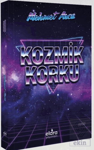 Kozmik Korku Mehmet Arca Eldra Yayınları Satın Al - ekinkitap.com