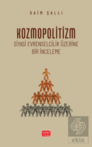 Kozmopolitizm - Siyasi Evrenselcilik Üzerine Bir İnceleme