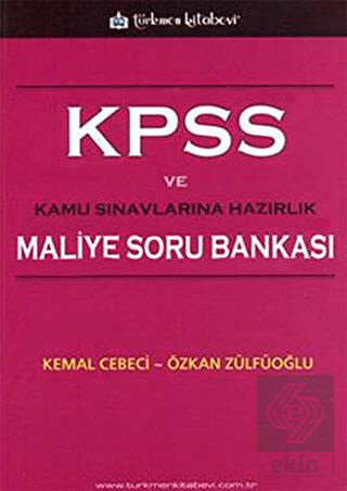 KPSS ve Kamu Sınavlarına Hazırlık Maliye Soru Bank