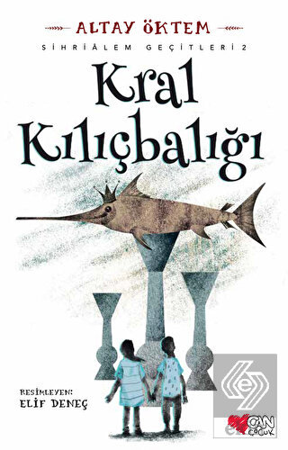 Kral Kılıçbalığı - Sihirlialem Geçitleri 2