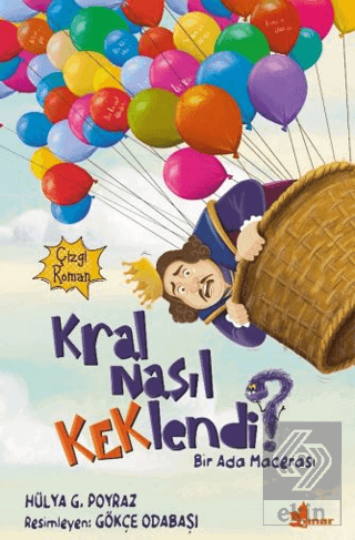 Kral Nasıl Keklendi?