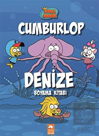 Kral Şakir Cumburlop Denize Boyama Kitabı