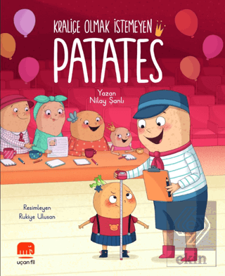 Kraliçe Olmak İstemeyen Patates