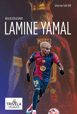 Kralın Gölgesinde Lamine Yamal
