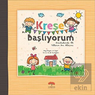 Kreşe Başlıyorum